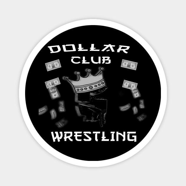 Make it Rain Magnet by Dollar Club Wrestling